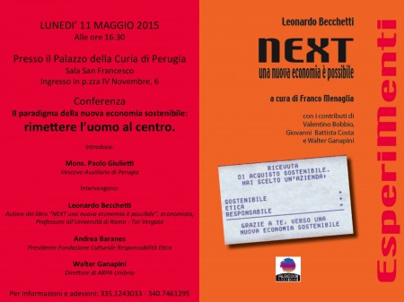 A Perugia si discute de “Il paradigma della nuova economia sostenibile: rimettere l’uomo al centro” con Leonardo Becchetti. Lunedì 11 maggio, Sala S. Francesco, Palazzo della Curia