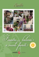 Finestre, Balconi e Vicoli fioriti