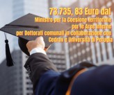 Oltre 73 mila euro dal Ministro per la Coesione territoriale per finanziare Dottorati comunali in collaborazione con Cedrav e Università di Perugia.